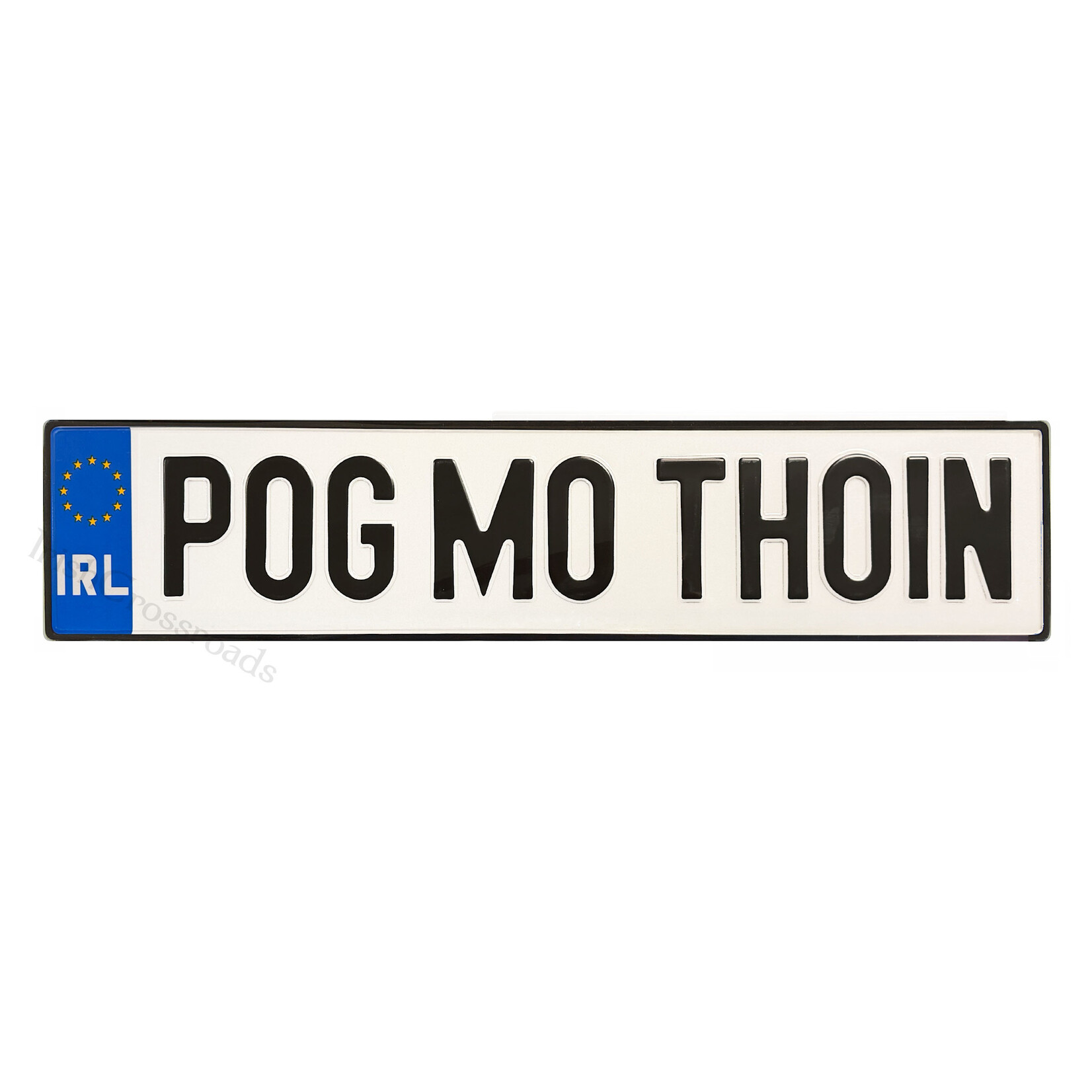 NOVELTY IRL LICENSE PLATE - Pog Mo Thoin