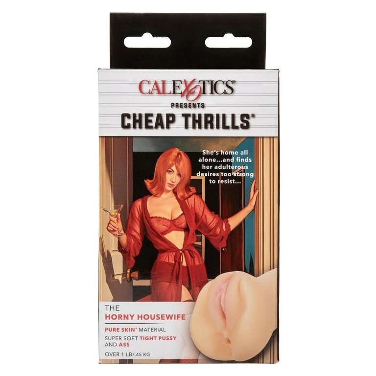 CALIFORNIA EXOTIC CHEAP THRILLS THE HORNY HOUSEWIFE