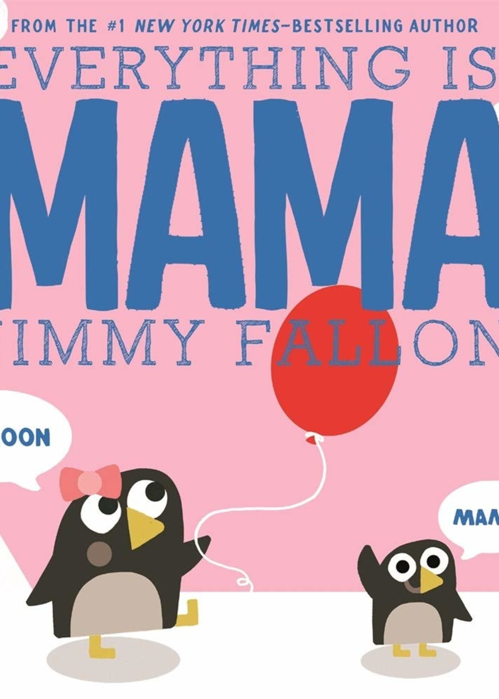 Macmillan Publishing Group LLC Jimmy Fallon - Everything is Mama