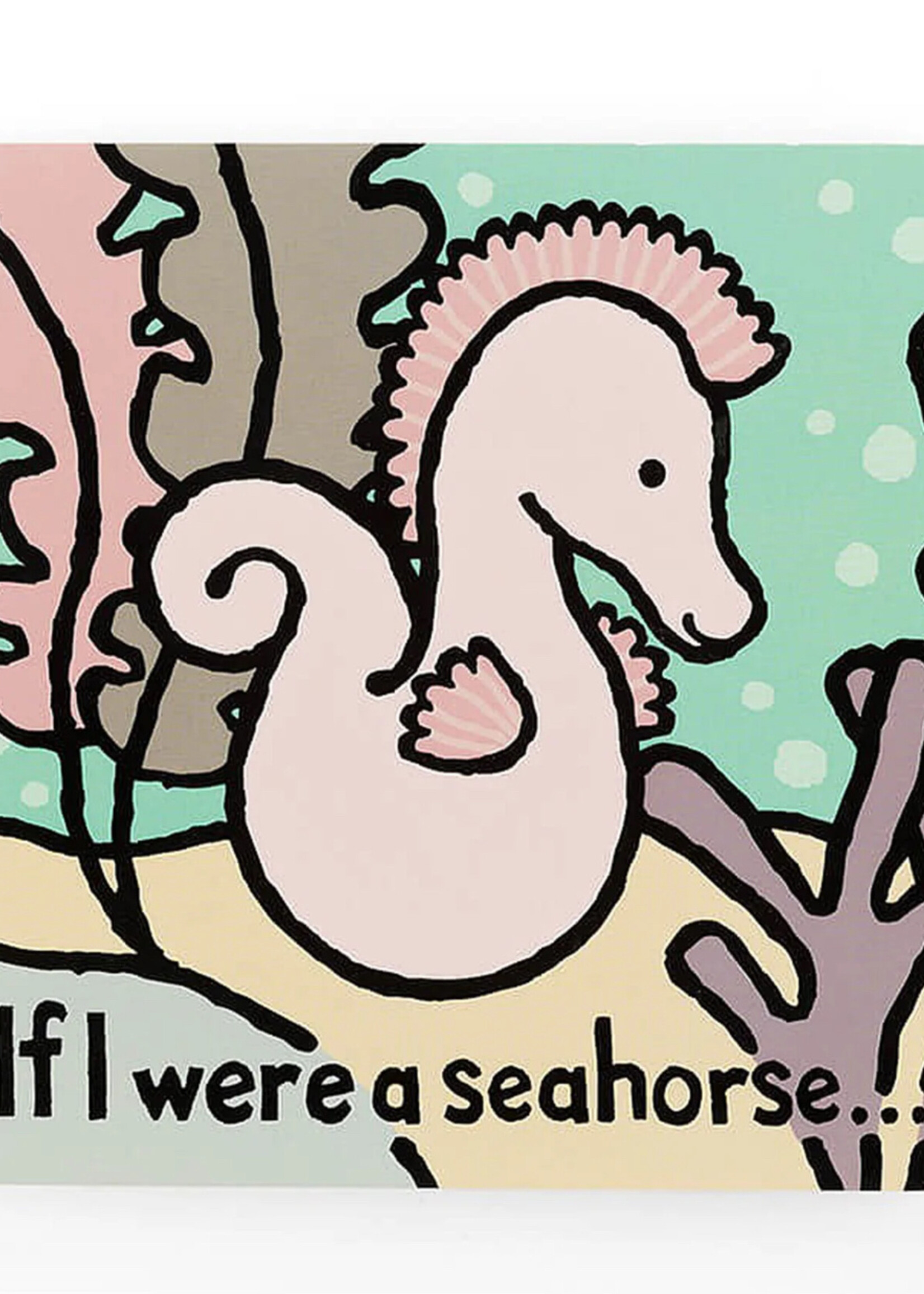 Jellycat If I were a Seahorse  Book
