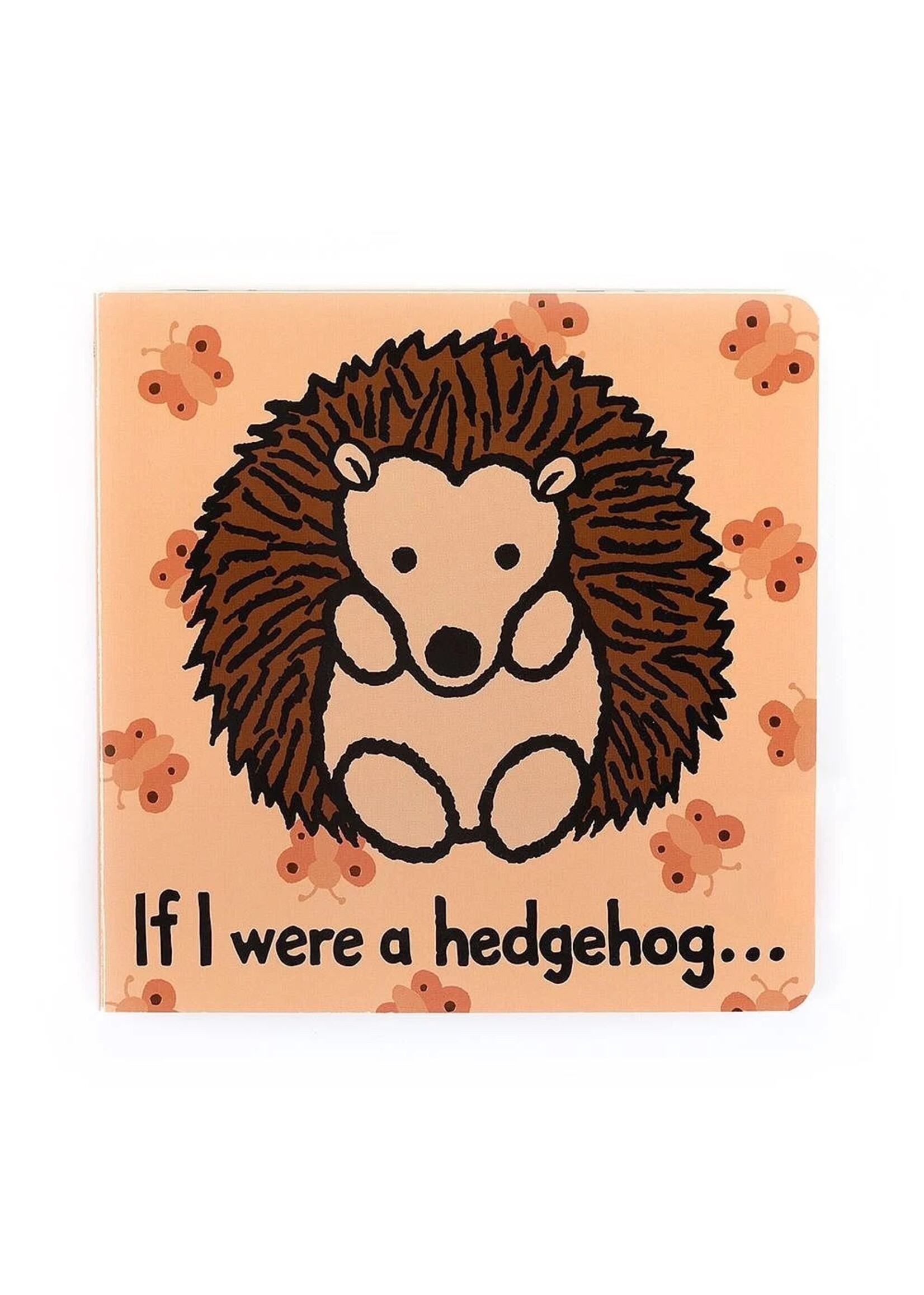 Jellycat If I were a Hedgehog Board Book