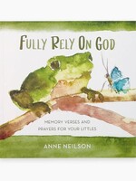 Anne Neilson Home Fully Rely on God Book