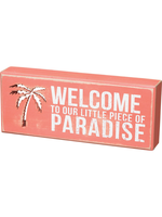 PRIMITIVES BY KATHY BOX SIGN - PIECE OF PARADISE