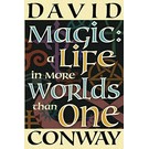 Rose Ankh Publishing Ltd Magic: A Life In More Worlds Than One