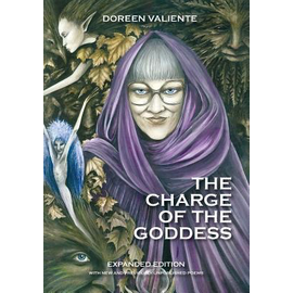 Centre for Pagan Studies Ltd The Charge of the Goddess - The Poetry of Doreen Valiente (Expanded)