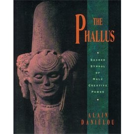 Inner Traditions International The Phallus: Sacred Symbol of Male Creative Power (Original)