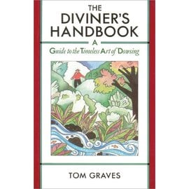 Destiny Books The Diviner's Handbook: A Guide to the Timeless Art of Dowsing