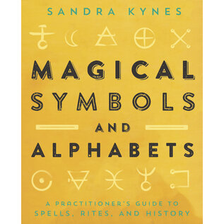 Llewellyn Publications Magical Symbols and Alphabets: A Practitioner's Guide to Spells, Rites, and History - by Sandra Kynes