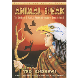 Llewellyn Worldwide Animal Speak: The Spiritual & Magical Powers of Creatures Great and Small by Ted Andrews
