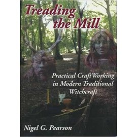Capall Bann Publishing Treading the Mill: Practical Craft Working in Modern Traditional Witchcraft