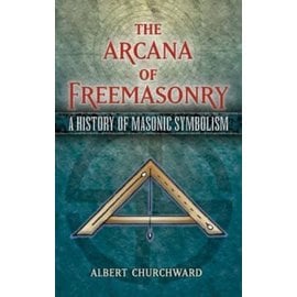 Dover Publications The Arcana of Freemasonry: A History of Masonic Symbolism