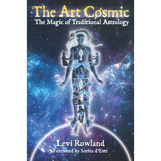 Warlock Press The Art Cosmic: The Magic of Traditional Astrology - by Levi Rowland - Signed Copy