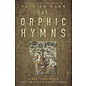 Llewellyn Worldwide The Orphic Hymns: A New Translation for the Occult Practitioner - by Patrick Dunn