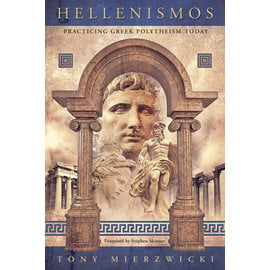 Llewellyn Publications Hellenismos: Practicing Greek Polytheism Today