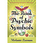 Llewellyn Publications The Book of Psychic Symbols: Interpreting Intuitive Messages - by Melanie Barnum