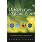 Llewellyn Worldwide Discover Your Psychic Type: Developing and Using Your Natural Intuition - by Sherrie Dillard