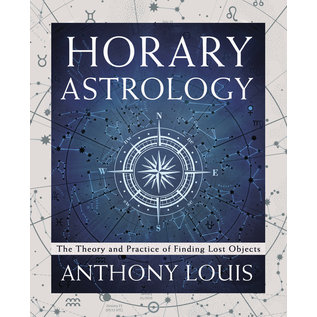 Llewellyn Publications Horary Astrology: The Theory and Practice of Finding Lost Objects - by Anthony Louis