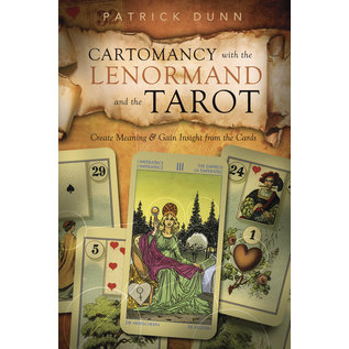 Llewellyn Publications Cartomancy With the Lenormand and the Tarot: Create Meaning and Gain Insight From the Cards - by Patrick Dunn