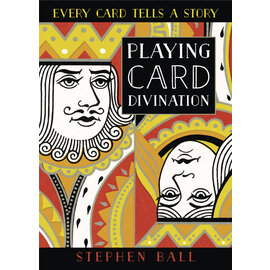 Llewellyn Worldwide Playing Card Divination: Every Card Tells a Story by Stephen Ball