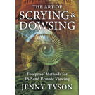 Llewellyn Publications The Art of Scrying & Dowsing: Foolproof Methods for ESP and Remote Viewing