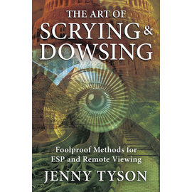 Llewellyn Worldwide The Art of Scrying & Dowsing: Foolproof Methods for ESP and Remote Viewing by Jenny Tyson
