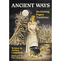 Llewellyn Worldwide Ancient Ways: Reclaiming the Pagan Tradition - by Pauline Campanelli and Dan Campanelli