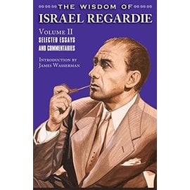 New Falcon Publications The Wisdom of Israel Regardie: Volume II