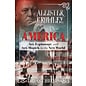 Inner Traditions International Aleister Crowley in America: Art, Espionage, and Sex Magick in the New World - by Tobias Churton
