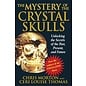 Bear & Company Mystery of the Crystal Skulls: Unlocking the Secrets of the Past, Present, and Future, The - by Chris Morton, Ceri Louise Thomas