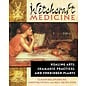 Inner Traditions International Witchcraft Medicine: Healing Arts, Shamanic Practices, and Forbidden Plants - by Claudia Müller-Ebeling and Christian Rätsch and Wolf-Dieter Storl
