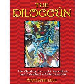 Destiny Books The Diloggún: The Orishas, Proverbs, Sacrifices, and Prohibitions of Cuban Santería