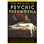 Inner Traditions International The Origins of Psychic Phenomena: Poltergeists, Incubi, Succubi, and the Unconscious Mind - by Stan Gooch