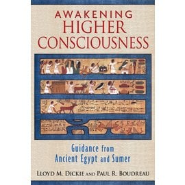 Inner Traditions International Awakening Higher Consciousness: Guidance from Ancient Egypt and Sumer