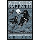 Llewellyn Worldwide The Witches' Sabbath: An Exploration of History, Folklore & Modern Practice by Kelden