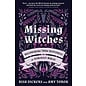 North Atlantic Books Missing Witches: Recovering True Histories of Feminist Magic - by Risa Dickens and Amy Torok