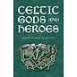 Dover Publications Celtic Gods and Heroes (Revised) - by Marie-Louise Sjoestedt