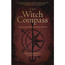 Llewellyn Worldwide The Witch Compass: Working with the Winds in Traditional Witchcraft by Ian Chambers