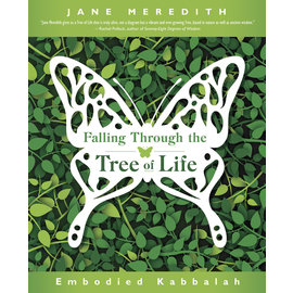 Llewellyn Worldwide Falling Through the Tree of Life: Embodied Kabbalah by Jane Meredith