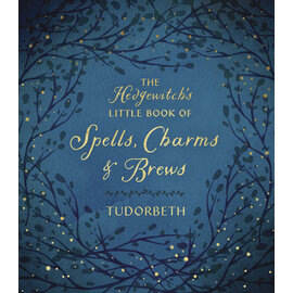 Llewellyn Worldwide The Hedgewitch's Little Book of Spells, Charms & Brews by Tudorbeth