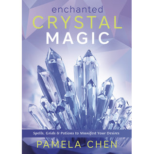 Llewellyn Worldwide Enchanted Crystal Magic: Spells, Grids & Potions to Manifest Your Desires - by Pamela Chen