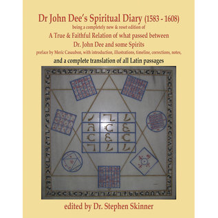 Llewellyn Publications Dr. John Dee's Spiritual Diary (1583-1608): Second Edition - by Dr Stephen Skinner