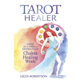 Llewellyn Worldwide Tarot Healer: Using the Cards to Deepen Your Chakra Healing Work - by Leeza Robertson