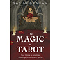 Llewellyn Publications The Magic of Tarot: Your Guide to Intuitive Readings, Rituals, and Spells - by Sasha Graham