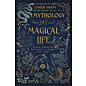 Llewellyn Worldwide Mythology for a Magical Life: Stories, Rituals & Reflections to Inspire Your Craft - by Ember Grant