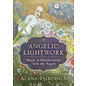 Llewellyn Publications Angelic Lightwork: Magic & Manifestation with the Angels - by Alana Fairchild