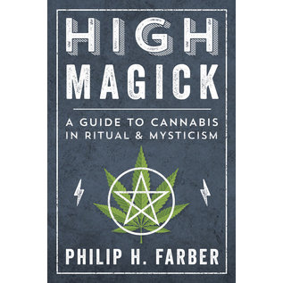 Llewellyn Worldwide High Magick: A Guide to Cannabis in Ritual & Mysticism - by Philip H. Farber