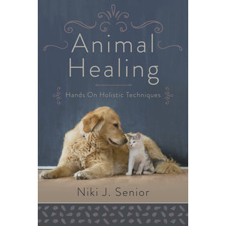 Llewellyn Publications Animal Healing: Hands-On Holistic Techniques - by Niki J. Senior