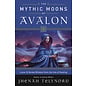 Llewellyn Worldwide The Mythic Moons of Avalon: Lunar & Herbal Wisdom from the Isle of Healing - by Jhenah Telyndru