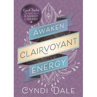 Llewellyn Publications Awaken Clairvoyant Energy - by Cyndi Dale