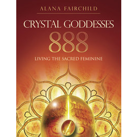 Llewellyn Worldwide Crystal Goddesses 888: Living the Sacred Feminine by Alana Fairchild